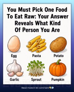 You Must Pick One Food to Eat Raw: Your Choice Reveals More About You Than You Think
