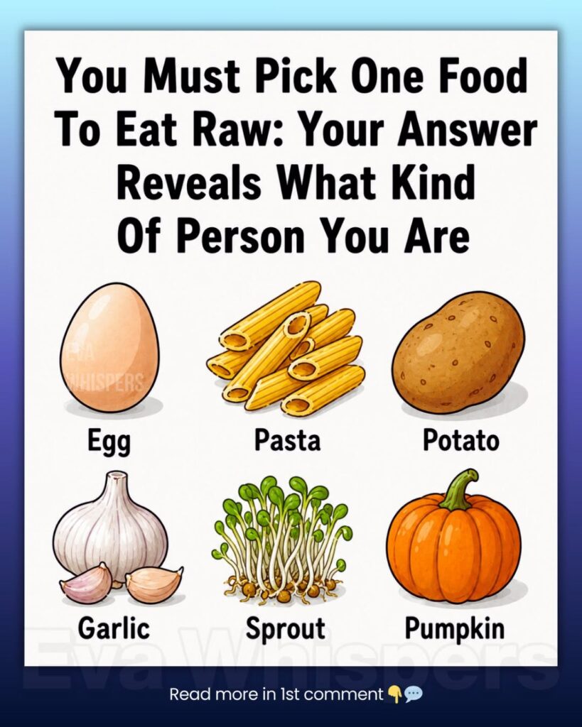You Must Pick One Food to Eat Raw: Your Choice Reveals More About You Than You Think