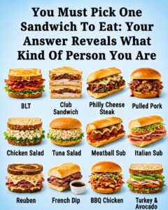 You Must Choose One Sandwich to Eat: Your Choice Reveals Your Personality