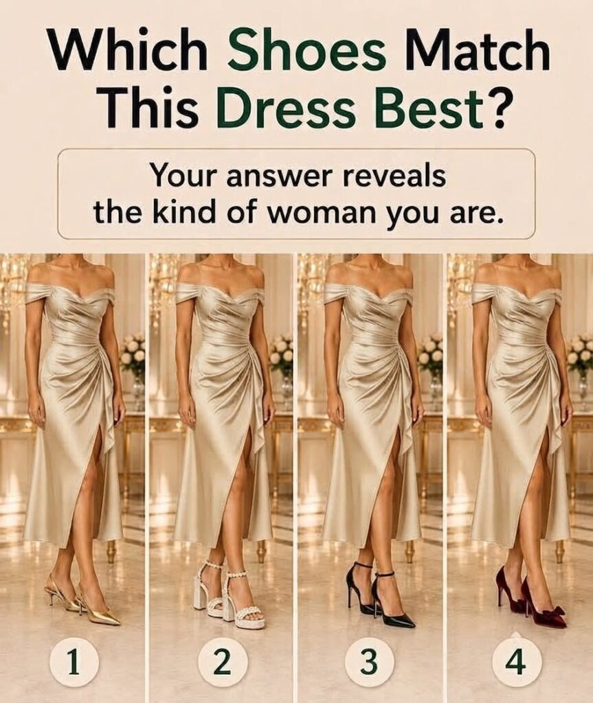 Which Shoes Would You Choose for This Dress? Discover What Your Choice Says About You