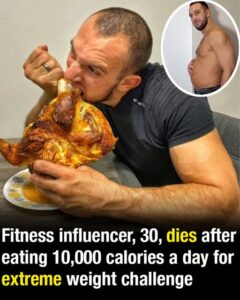Fitness influencer, 30, dies after eating 10,000 calories a day for extreme weight challenge