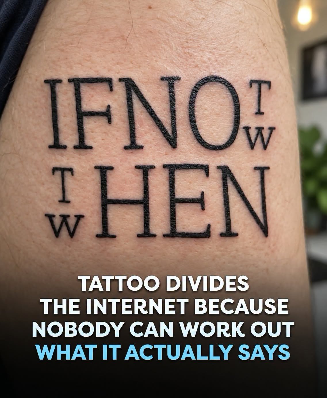 People Have Been Staring At This Tattoo And Still Can’t Read It..
