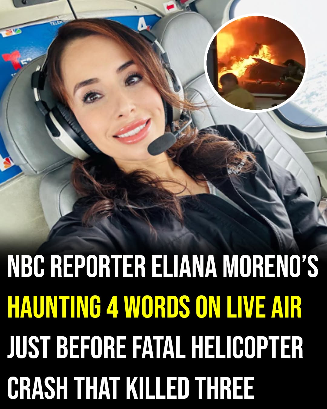 NBC reporter’s harrowing final words before fatal helicopter crash that killed three