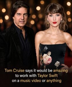 Tom Cruise Says It Would Be ‘Amazing to Work’ With Taylor Swift on a Music Video or ‘Anything’