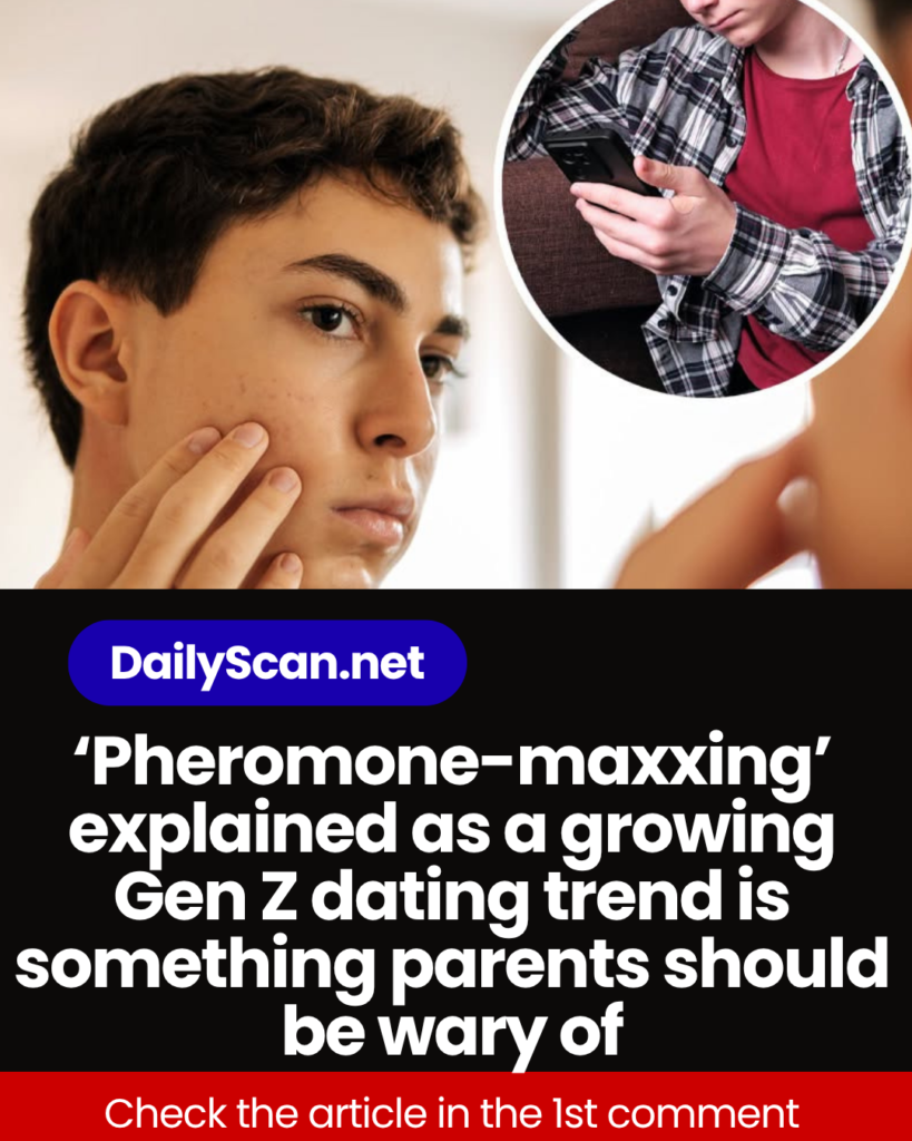 ‘Pheromone-maxxing’ explained as a growing Gen Z dating trend is something parents should be wary of