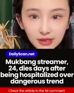 Mukbang streamer, 24, dies days after being hospitalized over dangerous trend