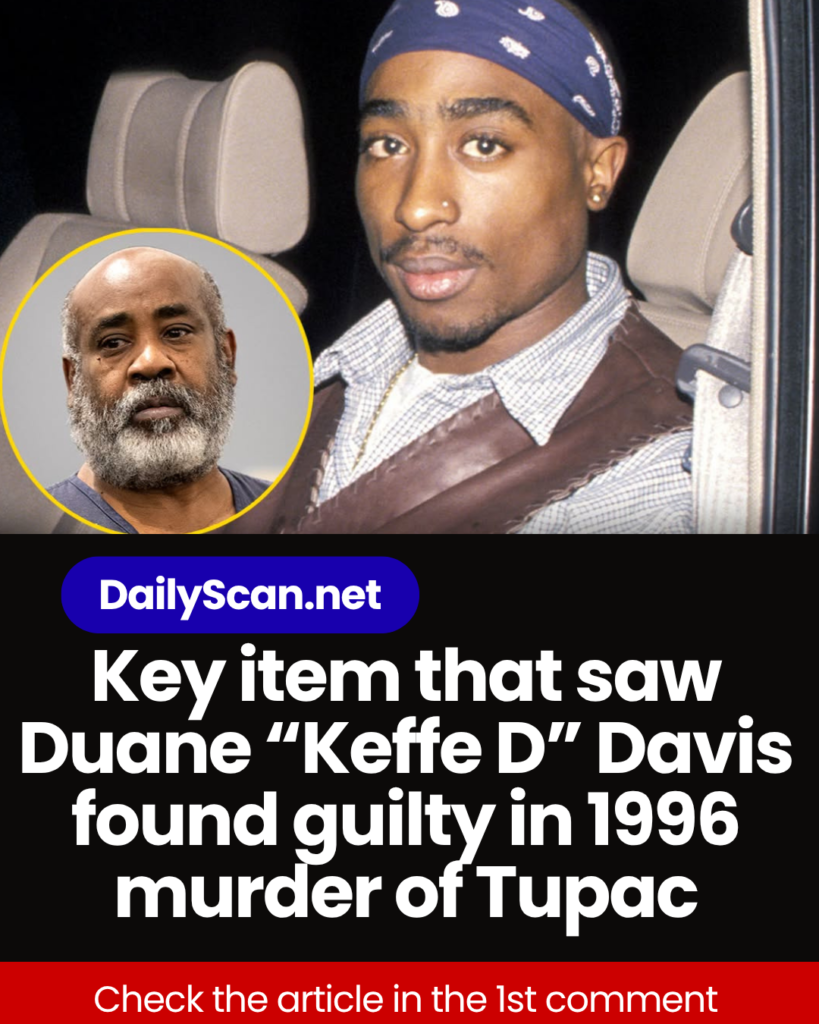 Key item that saw Duane “Keffe D” Davis found guilty in 1996 murder of Tupac
