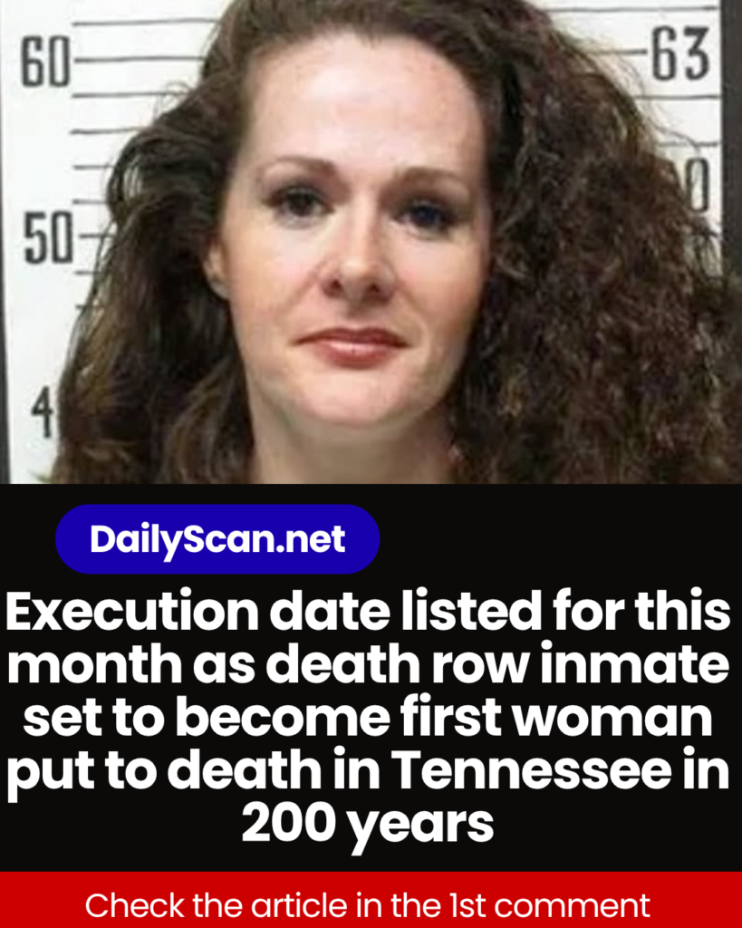 Execution date listed for this month as death row inmate set to become first woman put to death in Tennessee in 200 years