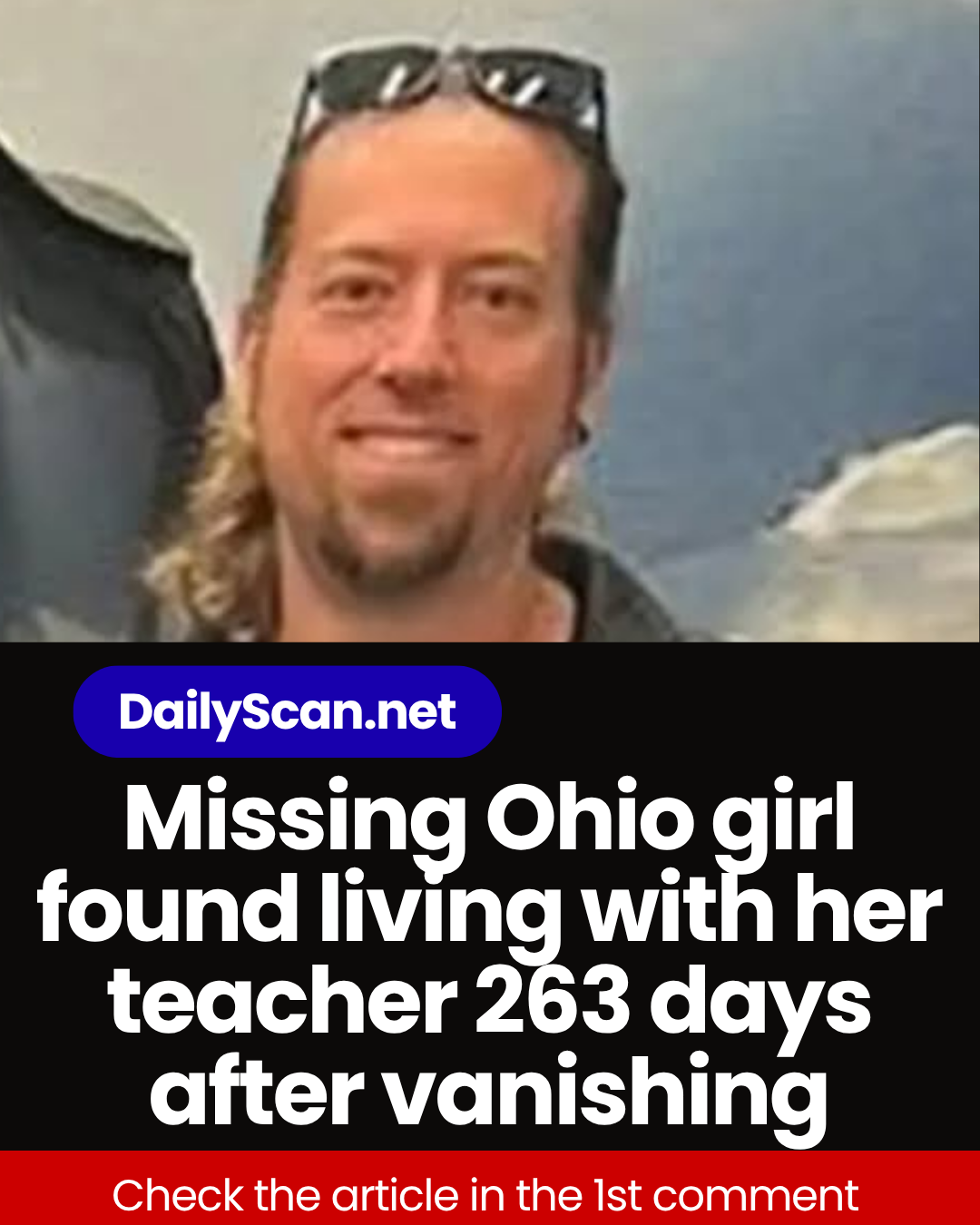 Missing Ohio girl found living with her teacher 263 days after vanishing