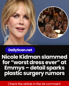 Nicole Kidman slammed for “worst dress ever” at Emmys – detail sparks plastic surgery rumors