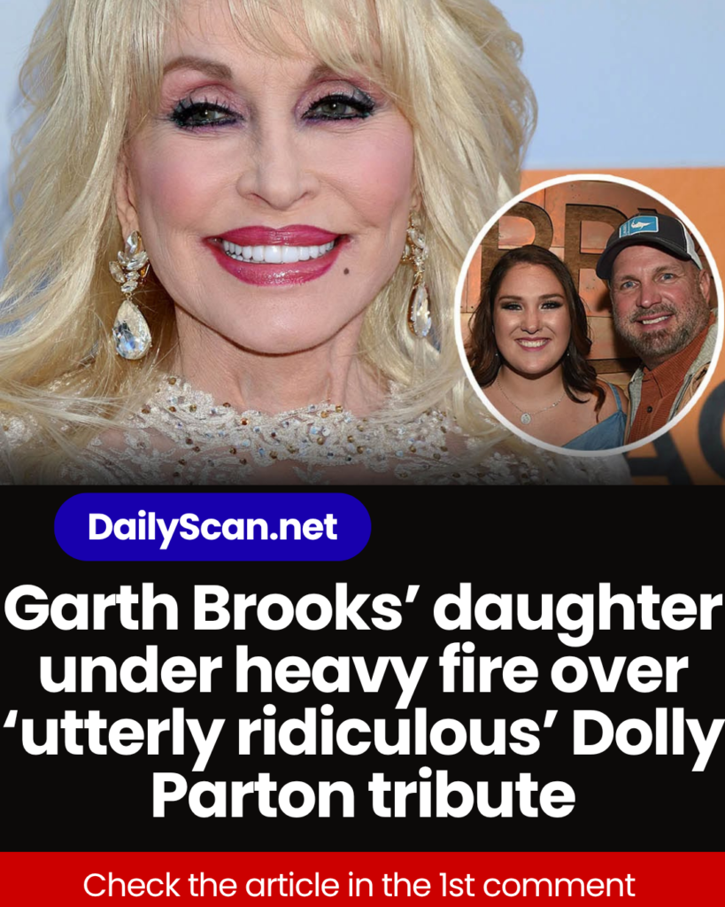 Garth Brooks’ daughter under heavy fire over ‘utterly ridiculous’ Dolly Parton tribute