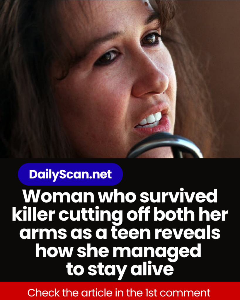 Woman who survived killer cutting off both her arms as a teen reveals how she managed to stay alive