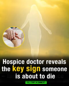 Hospice doctor reveals the key sign someone is about to die