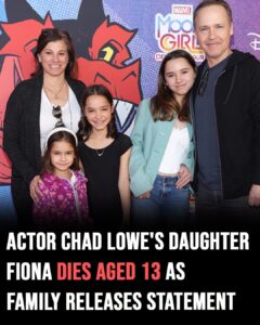 Actor Chad Lowe’s daughter Fiona dies aged 13 as family releases statement
