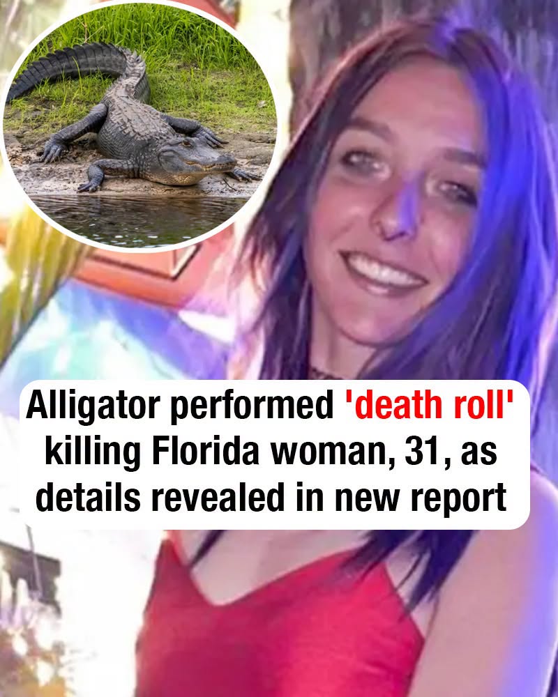 Alligator performed ‘death roll’ killing Florida woman, 31, as details revealed in new report