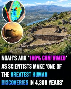 Noah’s Ark ‘100% confirmed’ as scientists make ‘one of the greatest human discoveries in 4,300 years’