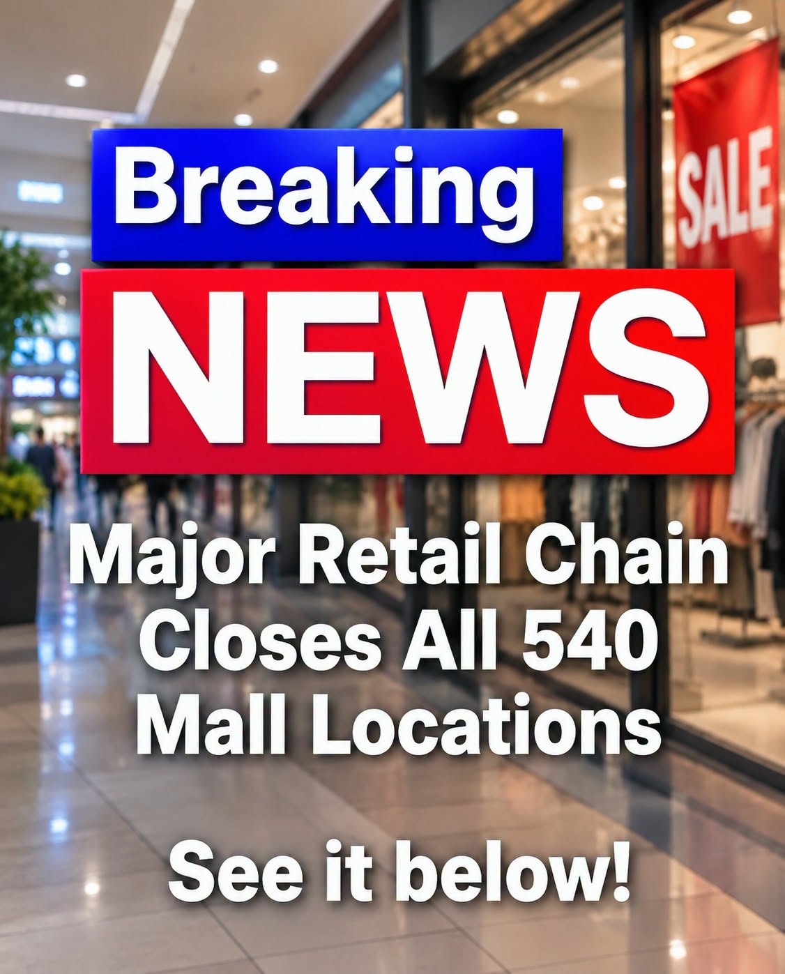 Major Retail Chain Shuts Down Hundreds of Stores in Nationwide Goodbye