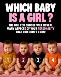 Which Baby Is a Girl? Your Choice Reveals Your Inner Personality!