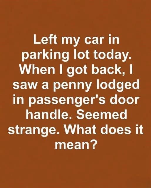 The Mystery of the Penny in the Car Door Handle: What It Could Mean