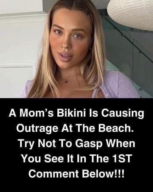 A Mom’s Bikini Is Causing Outrage At The Beach! Try Not To Gasp When You See It In The First Comment Below