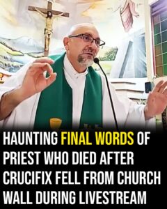 Haunting final words of priest who died after crucifix fell from church wall