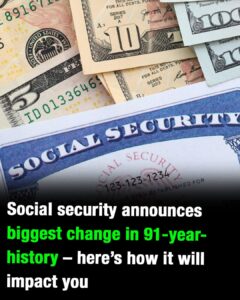 Social Security announces biggest change in its 91-year history — here’s what it means for you
