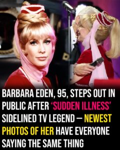 Barbara Eden, 95, resurfaces after ‘sudden illness’ – new photo has fans reacting