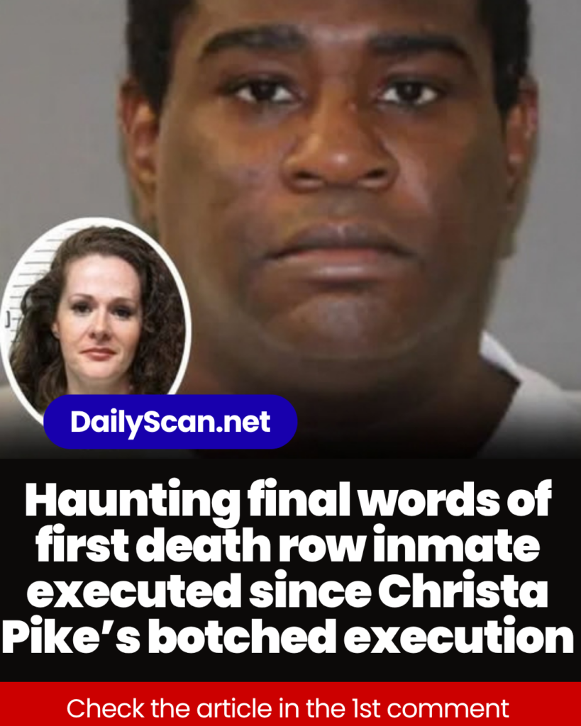 Haunting final words of first death row inmate executed since Christa Pike’s botched execution